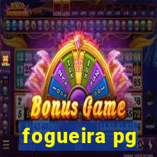 fogueira pg